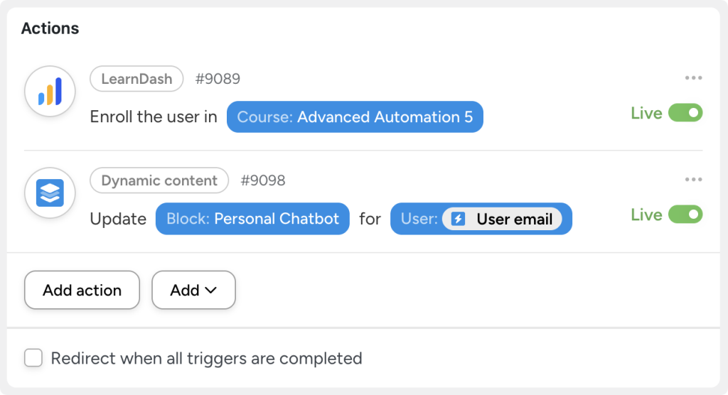 Two actions in Uncanny Automator to create an automated personal learning path. The first action enrolls the user in a course. The second action updates the user’s “Personal Chatbot” Dynamic Content block.