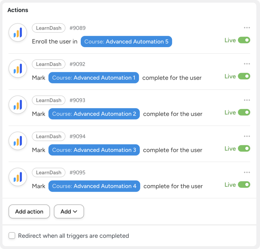 LearnDash actions in Uncanny Automator to create an automated personal learning path. The first action enrolls the user in a course titled “Advanced Automation 1”. The remaining four actions mark the courses "Advanced Automation 1-4” as complete.