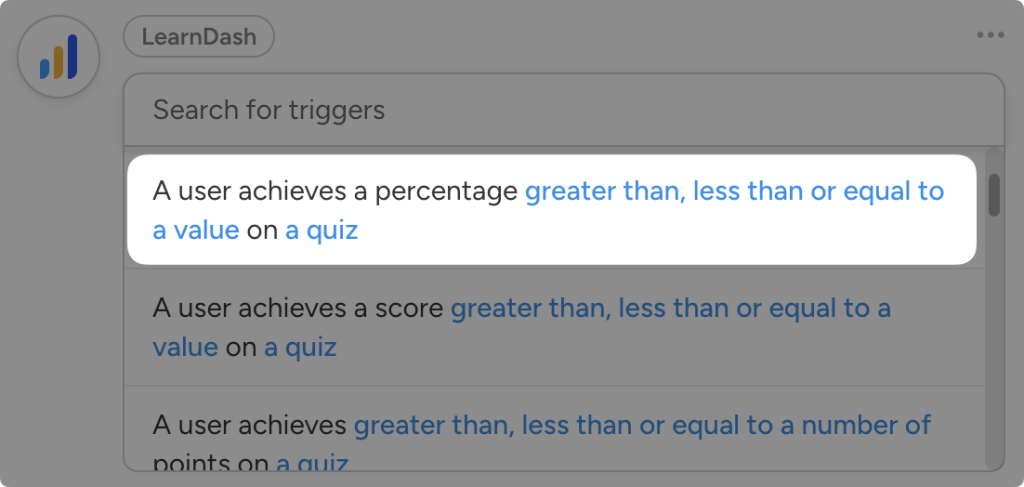 Dropdown list of LearnDash triggers in Uncanny Automator. The user has highlighted the trigger, “A user achieves a percentage that is greater than, less than, or equal to a value on a quiz”.