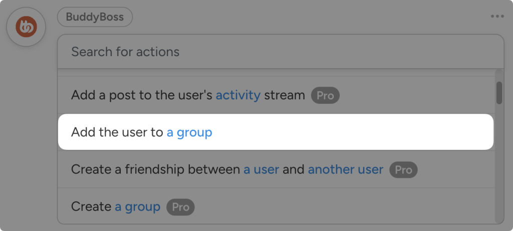 Dropdown list of BuddyBoss actions in Uncanny Automator. The user has highlighted the action, “Add the user to a group”.