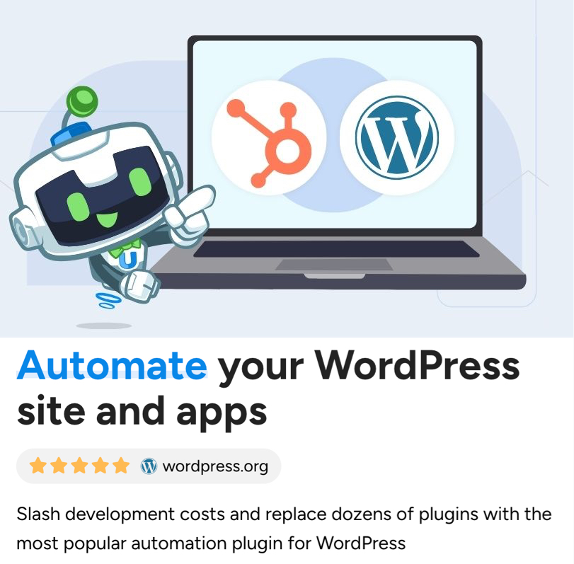 connect-hubspot-to-wordpress-automator-home Uncanny Automator's U-Bot mascot pointing to a laptop with the HubSpot and WordPress logo, showing how to connect HubSpot to WordPress.