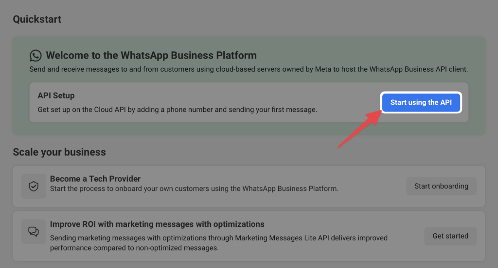 meta-app-api-setup WhatsApp Business Platform Quickstart screen with a highlighted “Start using the API” button under API Setup, guiding users to begin integrating the Cloud API.