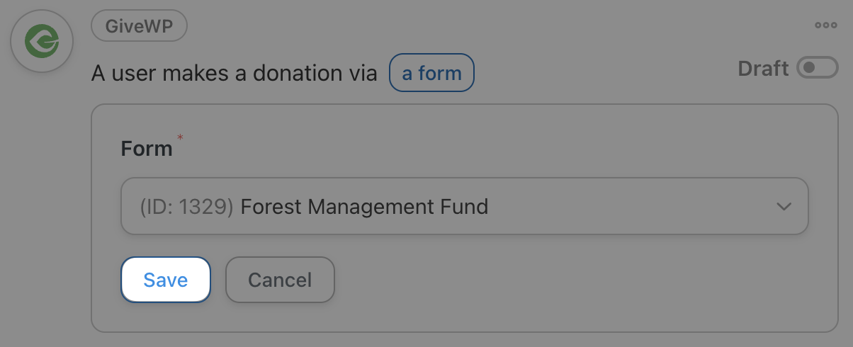 Automator GiveWP Trigger A user makes a donation via a form Form Selector