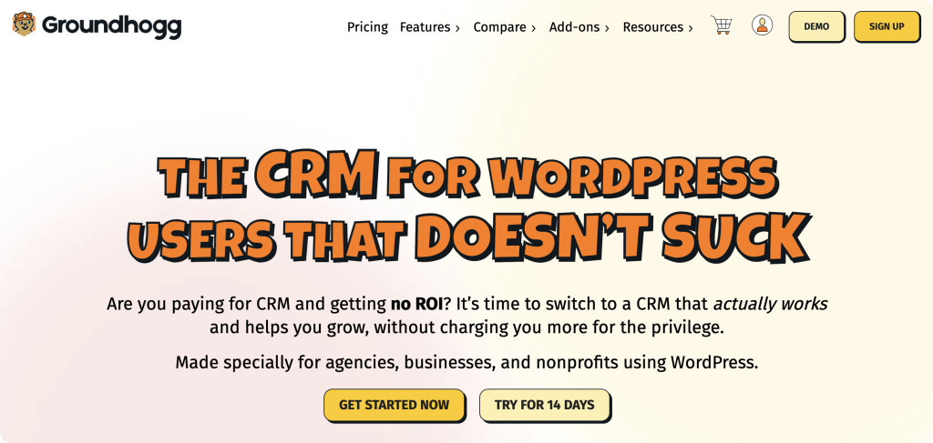 Groundhogg homepage featuring "THE CRM FOR WORDPRESS USERS THAT DOESN'T SUCK" headline in bold orange text with "GET STARTED NOW" and "TRY FOR 14 DAYS" buttons for WordPress CRM without success tax pricing.