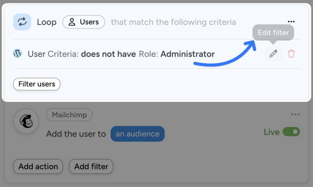 Uncanny Automator user loop filter showing only users who do not have the WordPress Administrator role, with an arrow pointing to the “Edit filter” option.]To add another filter, simply click Filter users.