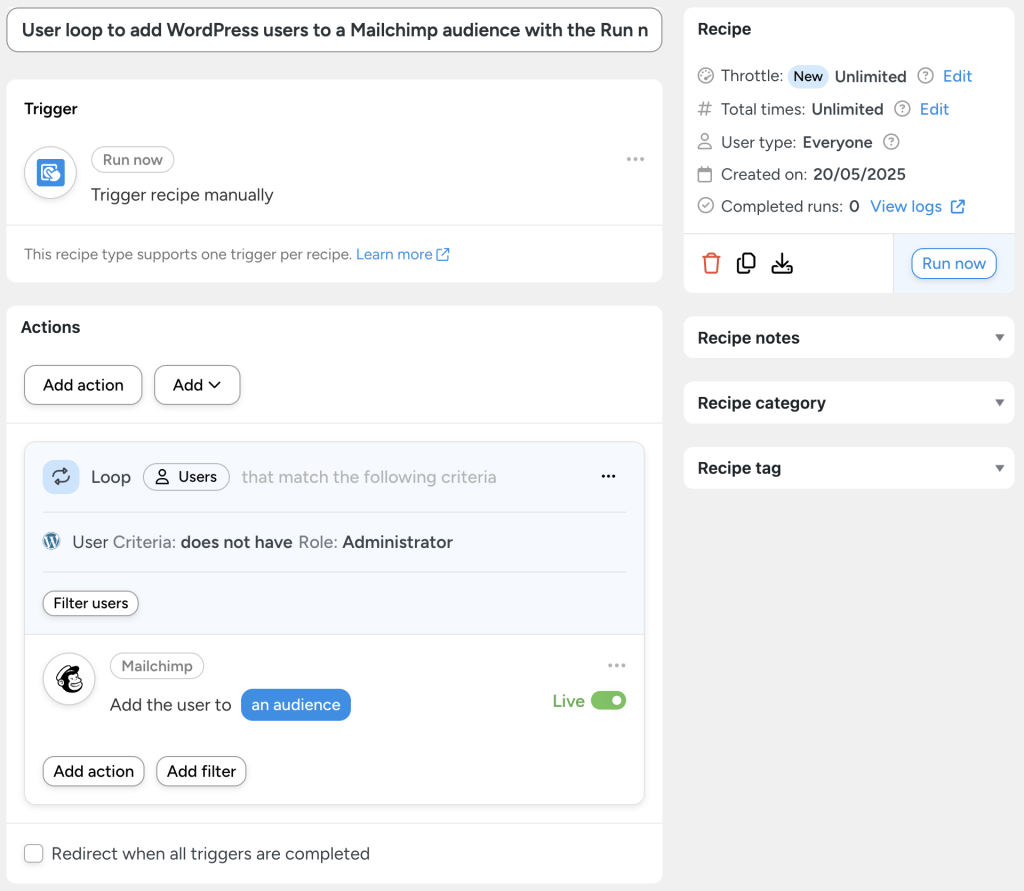 Uncanny Automator recipe that uses a manual trigger and user loop to connect Mailchimp to WordPress by adding all non-administrator users to a Mailchimp audience.