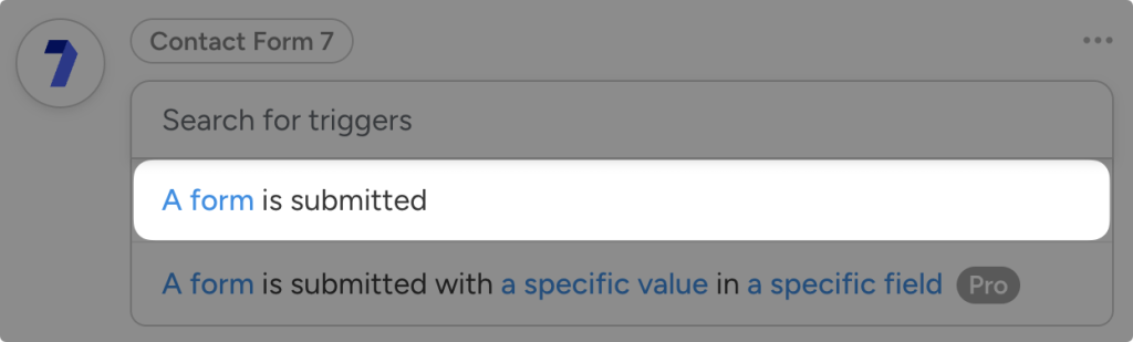 contact-form-7-trigger-form-is-submitted Dropdown list of Contact Form 7 triggers in Uncanny Automator. The user has highlighted the trigger, “A form is submitted”.