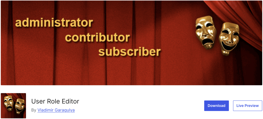User Role Editor plugin banner featuring a red curtain background, gold theatrical masks, and the words "administrator," "contributor," and "subscriber" in gold text. Below, the plugin name, author, and download options are displayed.