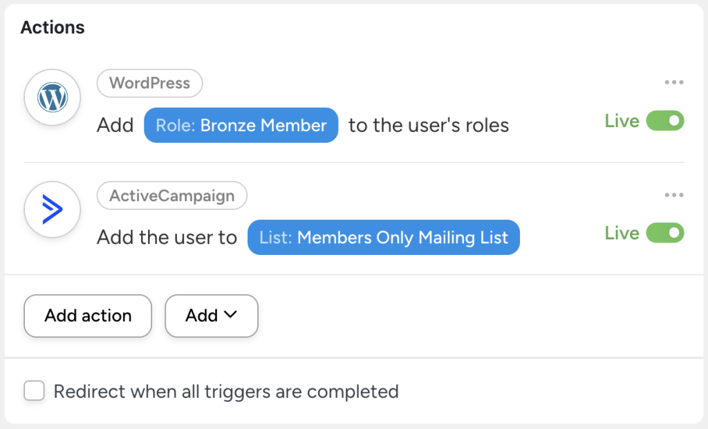 Uncanny Automator actions: "Add Role: Bronze Member" to a user's roles in WordPress and add the user to "Members Only Mailing List" in ActiveCampaign. Both actions are live.