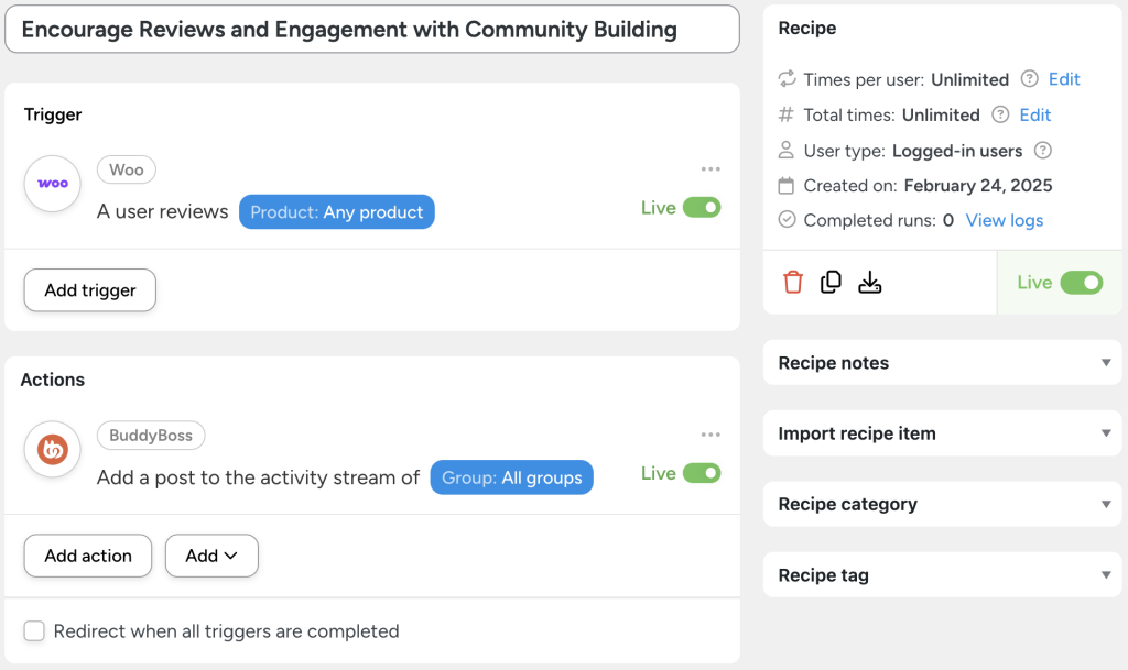 encourage-reviews-and-engagement-with-community Uncanny Automator recipe titled 'Encourage Reviews and Engagement with Community Building.' This BuddyBoss WooCommerce integration triggers when a user reviews any WooCommerce product. The action automatically adds a post to the activity stream of all BuddyBoss groups, fostering engagement and visibility for community interactions. This setup makes it easy to connect BuddyBoss to WooCommerce, enhancing customer engagement through automated community updates.