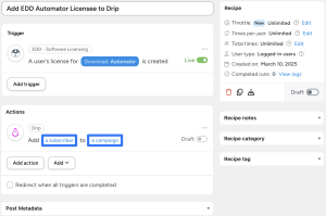 A Drip automation in Uncanny Automator that adds new Easy Digital Downloads (EDD) software licensees to a Drip campaign, streamlining follow-up and engagement.