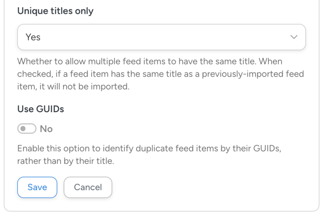 RSS feed settings showing “Unique titles only” enabled to avoid duplicate imports by title, and “Use GUIDs” disabled for identifying duplicates.