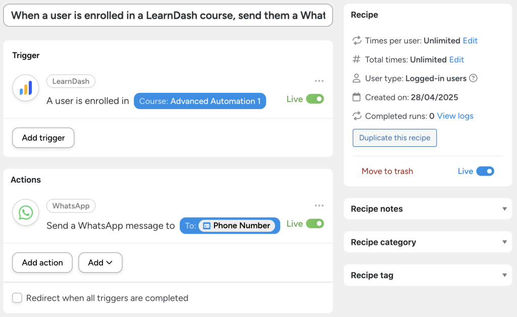 connect-learndash-to-whatsapp-recipe-2 Automation recipe: when a user is enrolled in the "Advanced Automation 1" course on LearnDash, send a WhatsApp message to the user’s phone number.