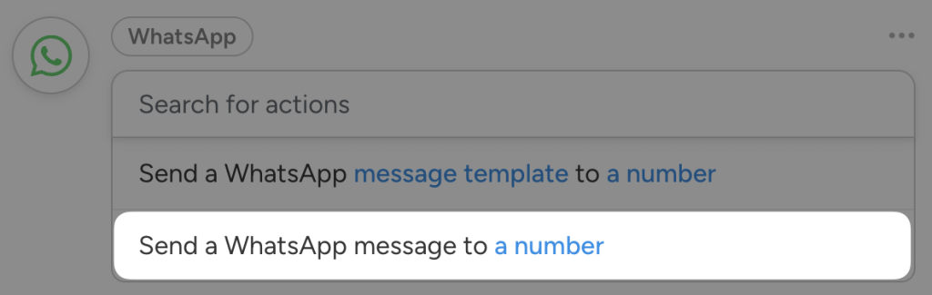 whatsapp-action-send-message-to-number Automator’s WhatsApp action list showing the option "Send a WhatsApp message to a number" selected, with another option for sending a "message template" also visible.