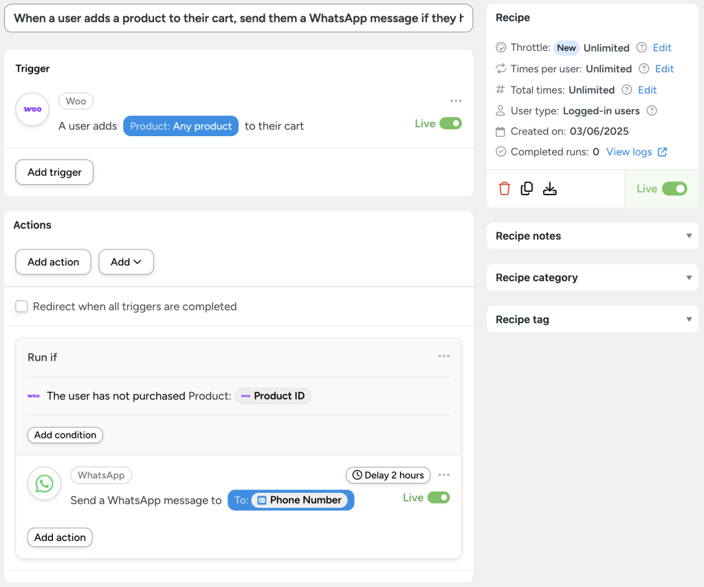 Uncanny Automator recipe demonstrating a WooCommerce WhatsApp integration: when a logged-in user adds any product to their cart but hasn’t purchased it yet, a WhatsApp message is automatically sent to their phone number after a 2-hour delay.