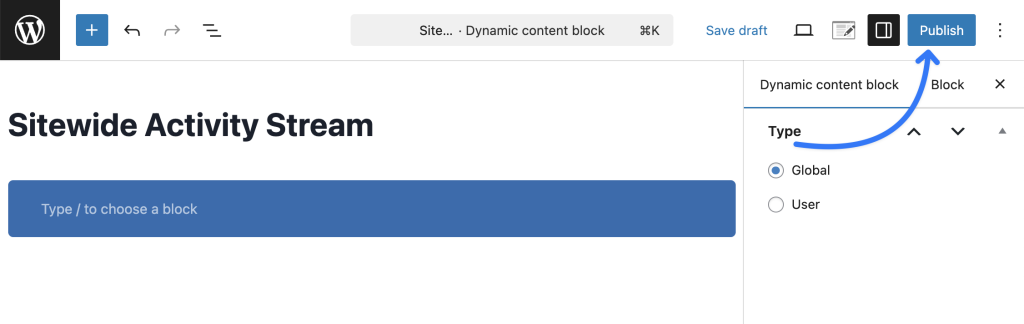automator-publish-sitewide-activity-stream-block WordPress Gutenberg editor showing the creation of a "Sitewide Activity Stream" dynamic content block for WordPress, with the block settings panel open displaying Global and User type options.