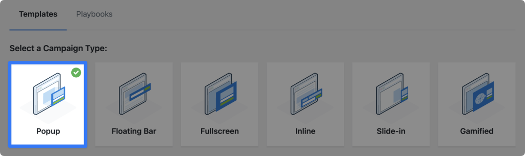 OptinMonster campaign type selection screen showing options for Popup, Floating Bar, Fullscreen, Inline, Slide-in, and Gamified, with Popup selected.
