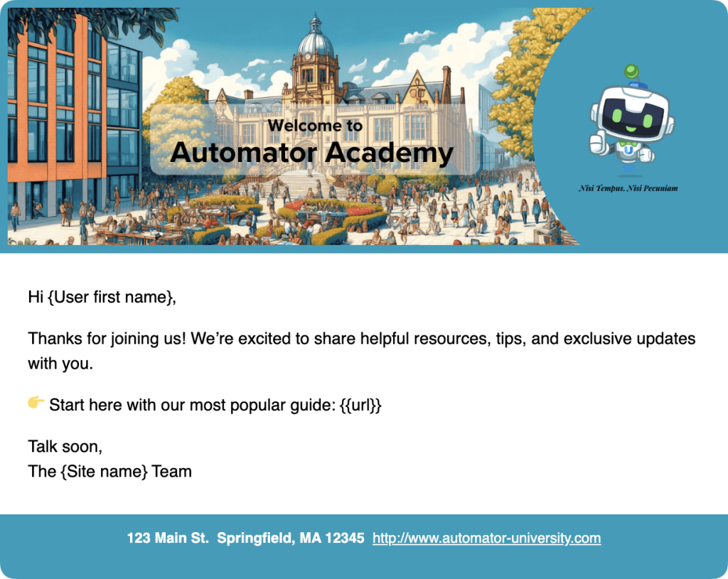 Welcome email drip campaign example for Automator Academy, showing a branded email with campus illustration, mascot, and personalized greeting offering resources, tips, and a link to a popular guide.
