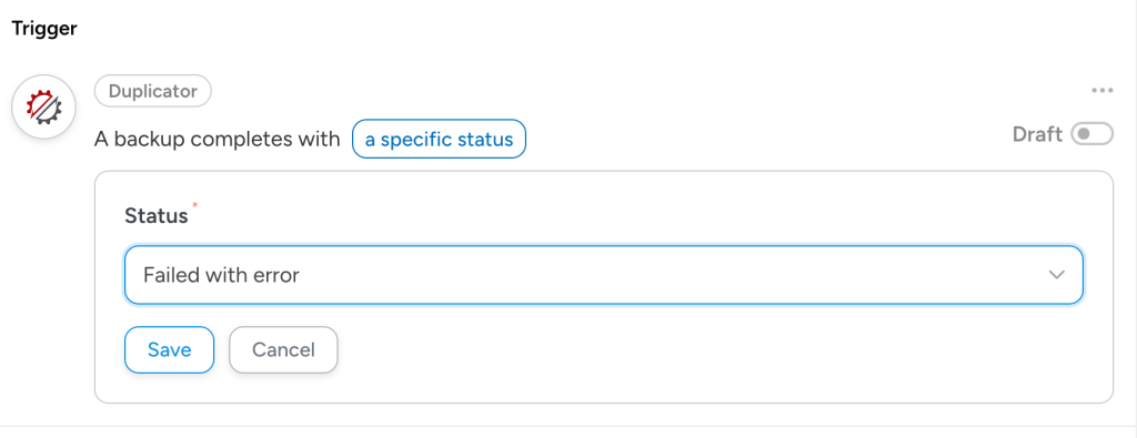 Duplicator trigger in Uncanny Automator "A backup completes with a specific status". The status "failed with error" is selected.