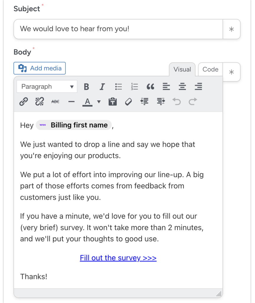 Email editor with subject field reading “We would love to hear from you!” and a sample post-purchase email message inviting the recipient to fill out a short survey.