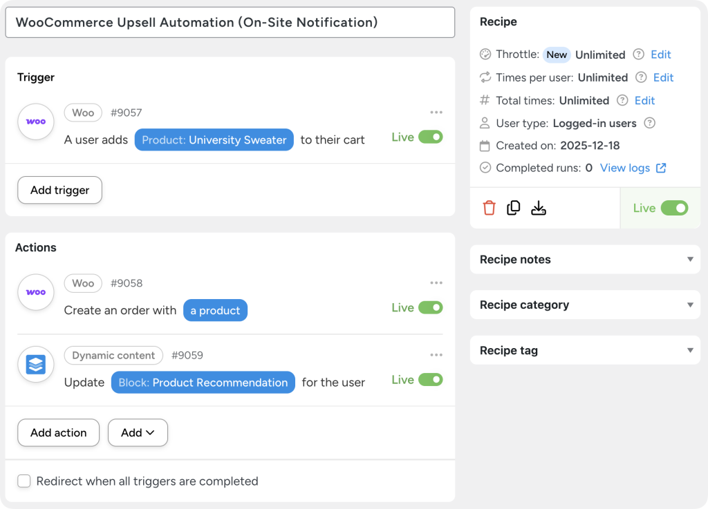 woo-upsell-automation-on-site-notification Uncanny Automator recipe interface showing a WooCommerce upsell automation. When a customer adds a WooCommerce product to their cart, the automation creates another order with the same product and other cross-sell and upsell products. A secondary action sends provides the customer with the new order link in a Dynamic block.