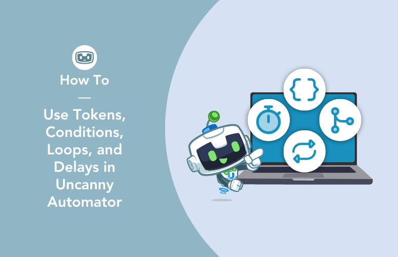 Uncanny Automator mascot, U-Bot, presenting a laptop displaying icons for tokens, conditions, scheduling, and loops, used to build advanced WordPress automations.
