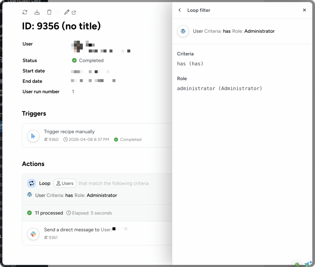Uncanny Automator recipe log showing a completed user loop run. The left panel displays the recipe configuration and completion status. The right panel shows the loop filter details with the sole condition that the user has the role “Administrator”.