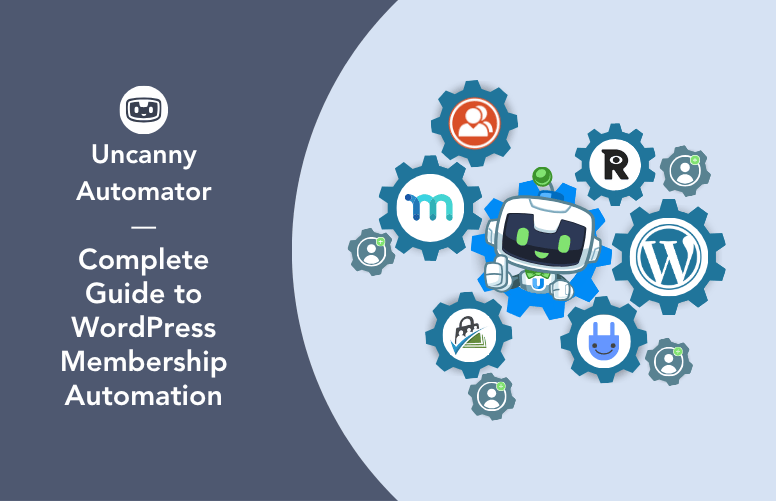 Uncanny Automator mascot robot surrounded by blue gears and logos including WordPress, connected to WordPress membership automation tools and plugins