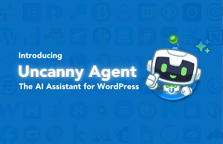 Uncanny Agent robot mascot with WordPress plugin icons in the background, introducing the AI assistant for WordPress.