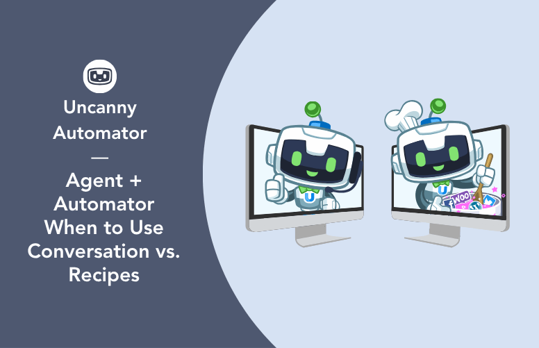 Two Uncanny Automator robot mascots on computer monitors facing each other, one as a chat assistant and one wearing a chef hat holding tools, illustrating automation with AI in Uncanny Agent and automations with the Uncanny Recipe Builder.