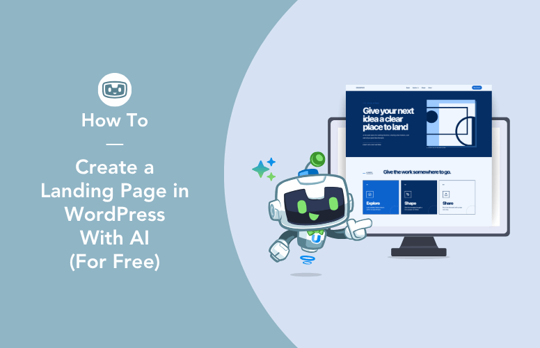 Robot mascot beside a computer monitor showing a landing page design; title reads 'How To Create a Landing Page in WordPress With AI (For Free)'.-