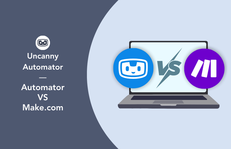 Uncanny Automator vs Make.com: comparing the WordPress-native Make.com alternative to the cloud-based platform.