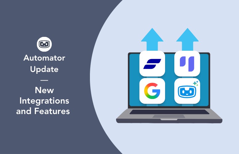 Uncanny Automator update with new integrations and features, showing four app logos on a laptop with upward arrows.