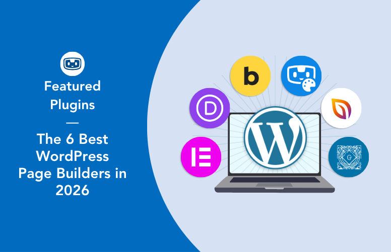 The 6 Best WordPress Page Builders in 2026, with page builder logos arranged around the WordPress logo on a laptop.
