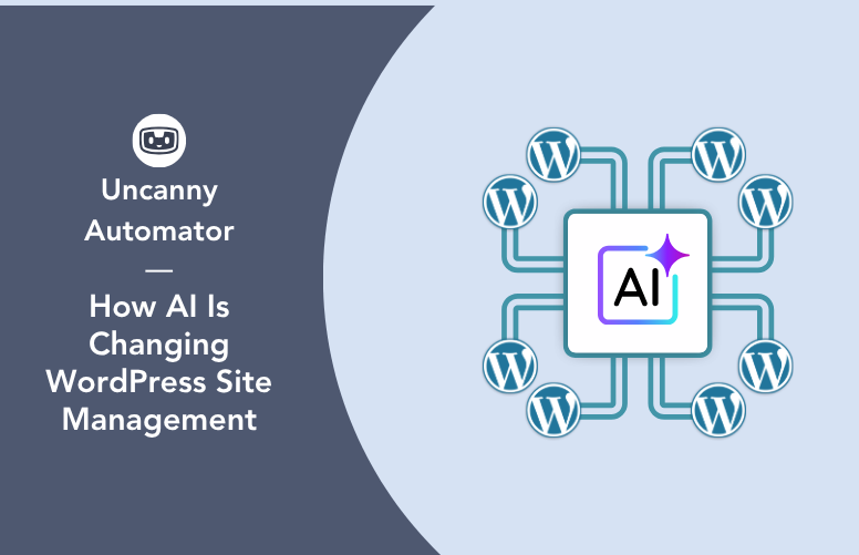 How AI Is Changing WordPress Site Management, with an AI website management hub linked to eight WordPress site logos.